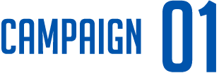 CAMPAIGN 01